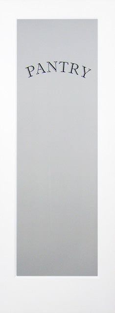 Pantry Door Door with "Pantry" etched in glass